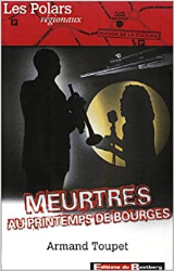 Meurtres au printemps de Bourges